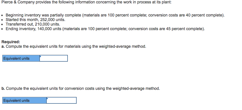Beginning inventory was partially complete (materials are 100 percent complete; conversion