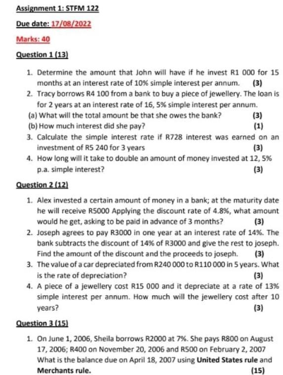  Financial mathematics 1. Determine the amount that John will have if