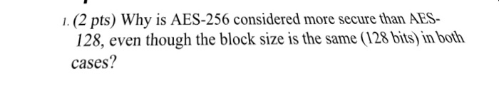  Computer science AES encryption please make it simple. 1. (2 pts)