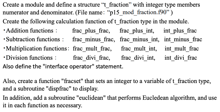  Fortran Programming: Create a module and define a structure "t_fraction" with