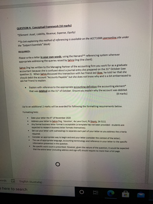  QUESTION 4: Conceptual Framework (10 marks) "Element: Asset Liability, Revenue, Expense,