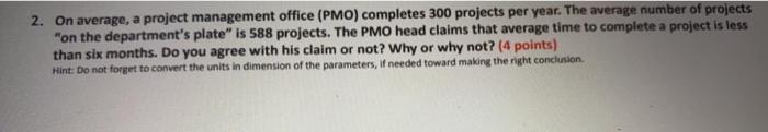  2. On average, a project management office (PMO) completes 300 projects
