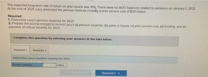 31, 2021, Lacy received the following information: Projected Benefit obligation Balance, January