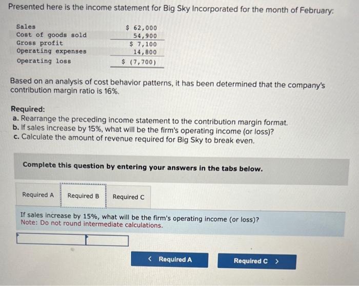 the month of February: Based on an analysis of cost behavior patterns,