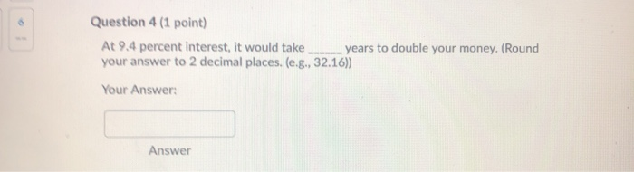 please show steps as if im a child Question 4 (1 point)