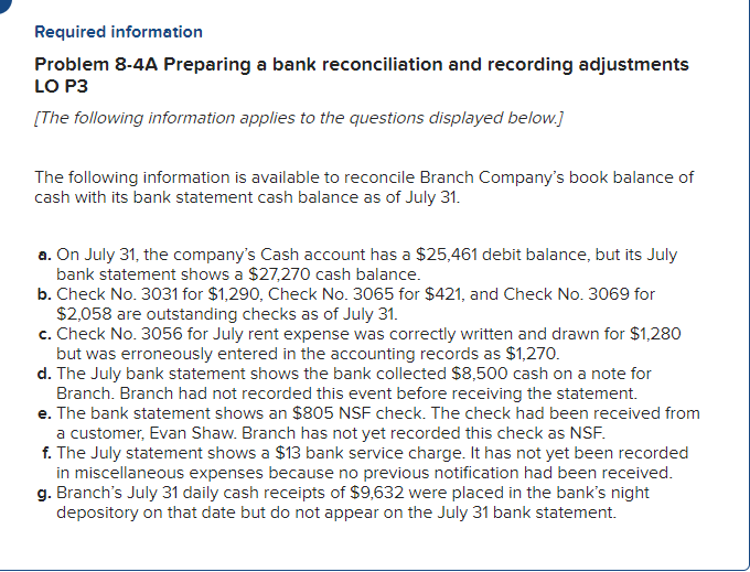 Required information Problem 8-4A Preparing a bank reconciliation and recording adjustments