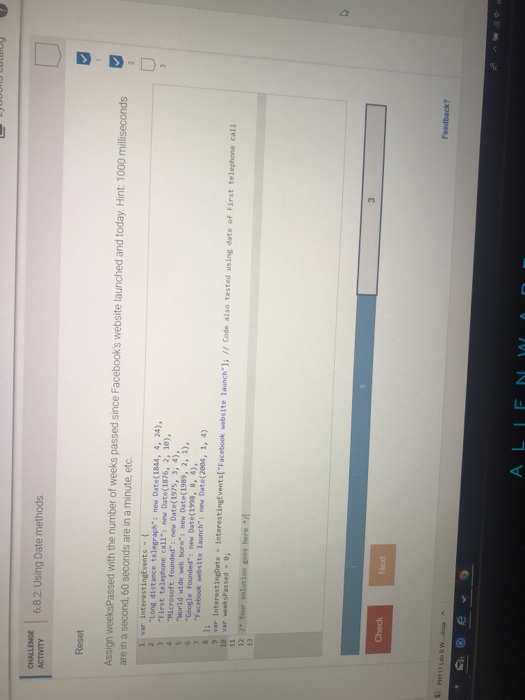  zybook CHAL 682 Using Date methods ACTIVITY Reset Assign weeksPassed with