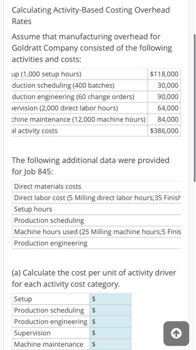  please show all steps and formulas used Calculating Activity-Based Costing Overhead