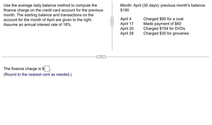  Use the average daily balance method to compute the finance charge