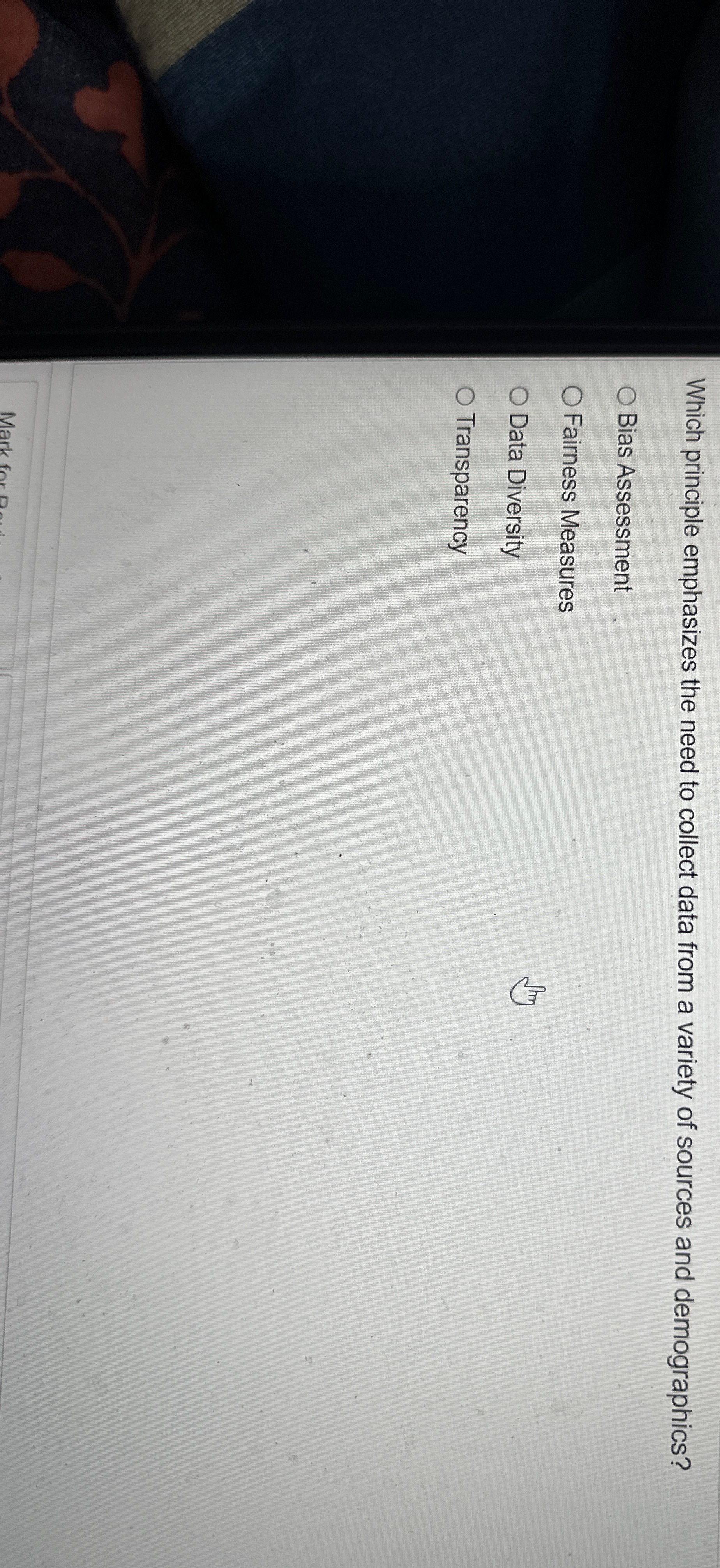  Which principle emphasizes the need to collect data from a variety