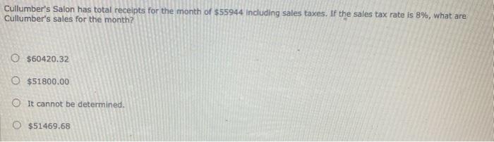  Need help ;( Cullumber's Salon has total receipts for the month