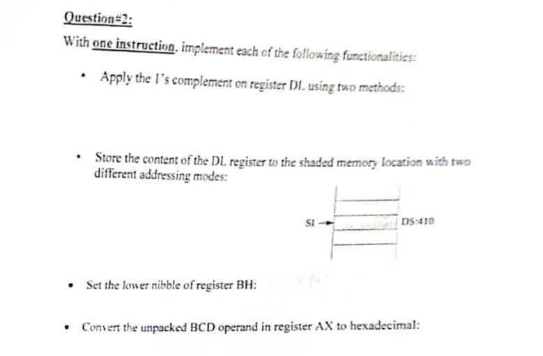 Question=2: With one instruction. implement each of the following functionalities: -