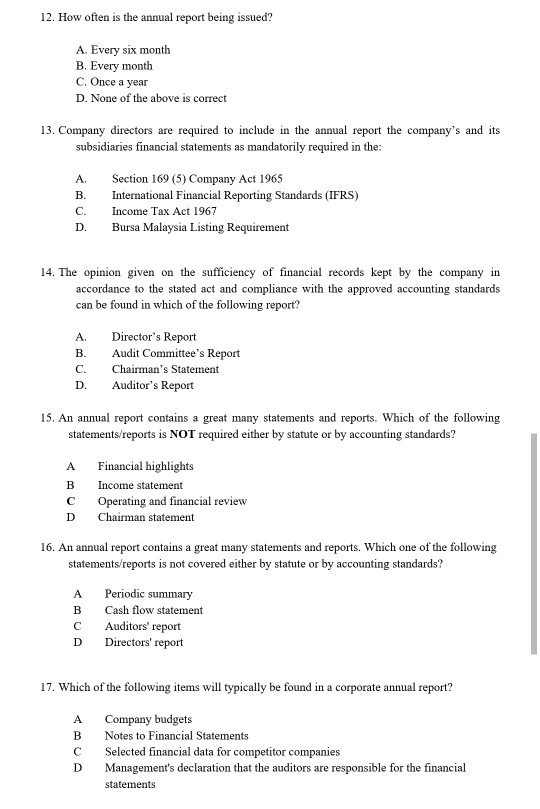 12. How often is the annual report being issued? A. Every