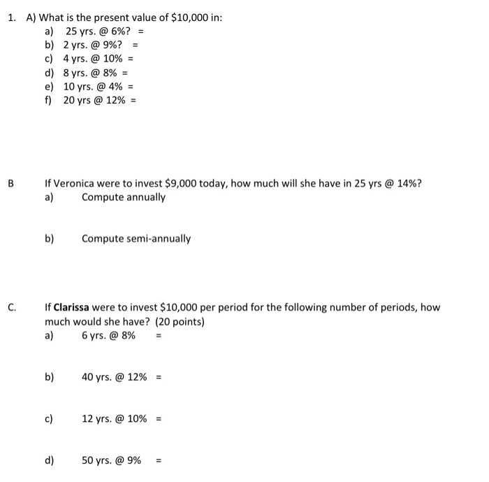  please show all work 1. A) What is the present value