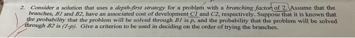  2. Consider a solution that uses a depih-first strategy for a