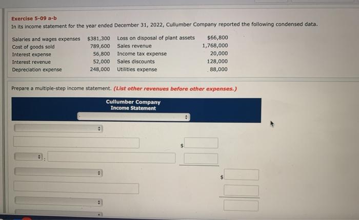  Exercise 5-09 a-b In its income statement for the year ended