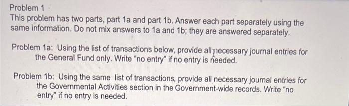  Problem 1 This problem has two parts, part 1a and part