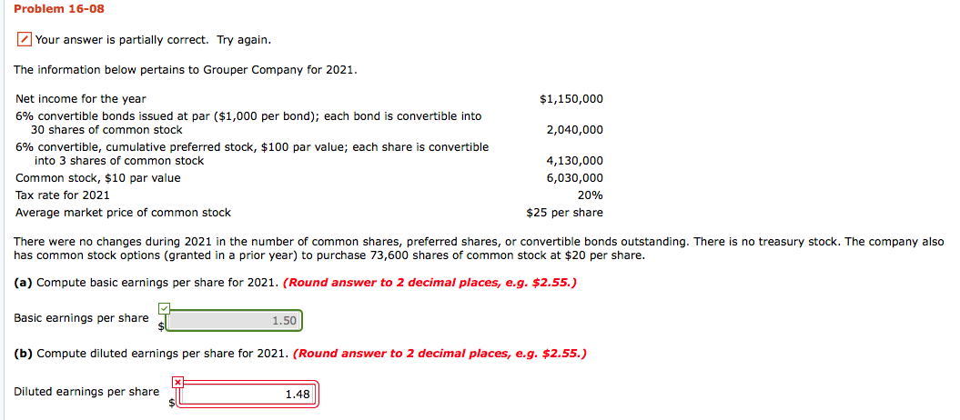 For (b) Ive also tried 1.44 and its incorrect. Problem 16-08