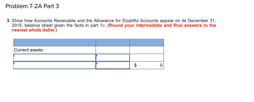 following items. Accounts receivable Allowance for doubtful accounts $1,138,977 debit 22,150 debit