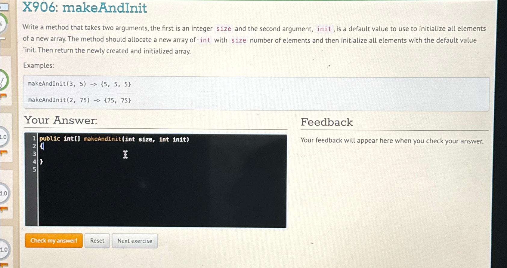  X906: makeAndInit Write a method that takes two arguments, the first