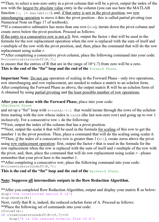 reduces an m x n matrix A to the reduced echelon form