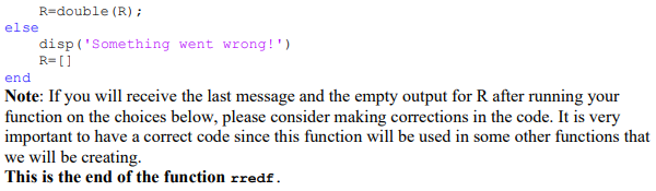by implementing the Row Reduction Algorithm in the way it will be