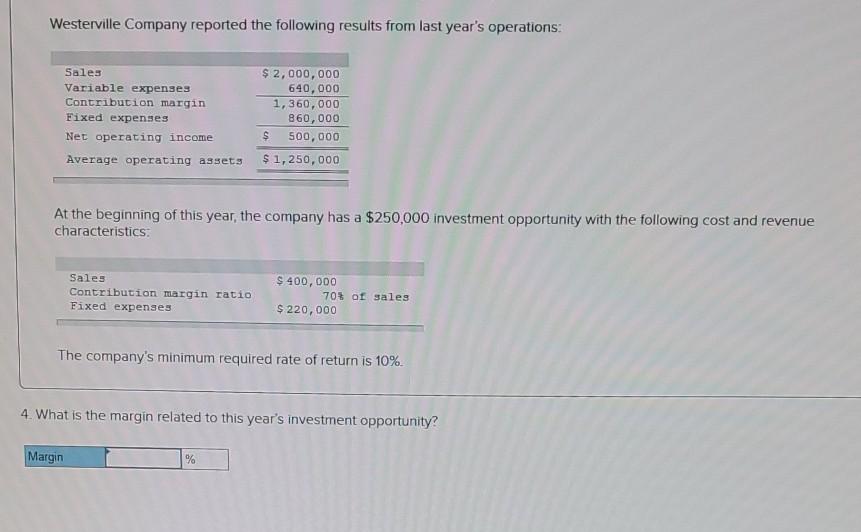Westerville Company reported the following results from last year's operations Sales Variable