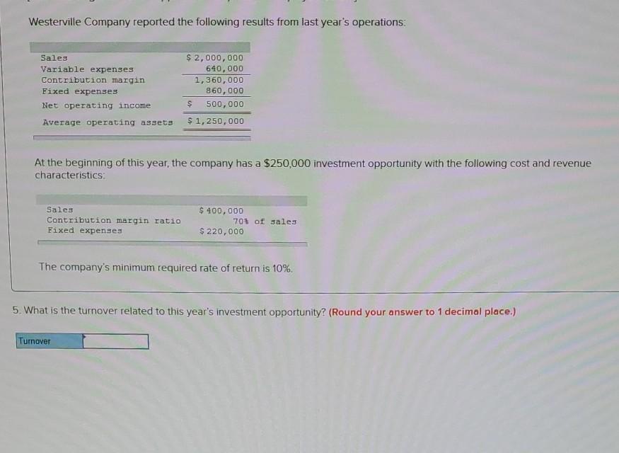 expenses Contribution margin Fixed expenses Net operating income Average operating assets $