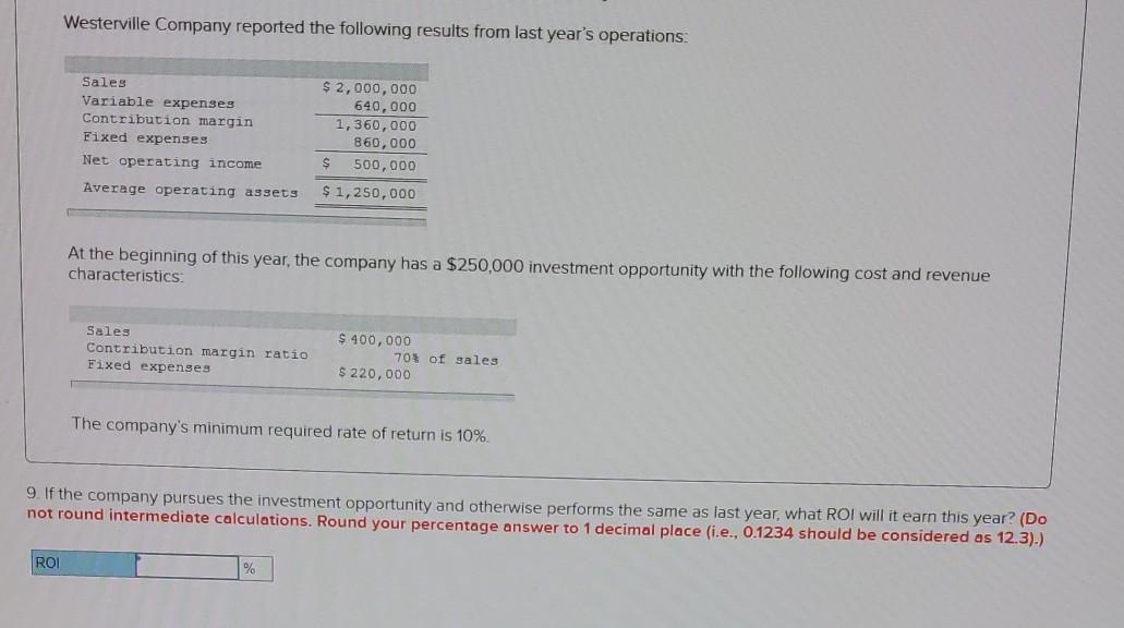 70% of sales $ 220,000 The company's minimum required rate of return