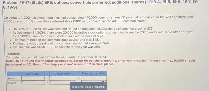  Problem 19-17 (Static) EPS; options; convertible preferred; additional shares [LO19-4, 19-5,
