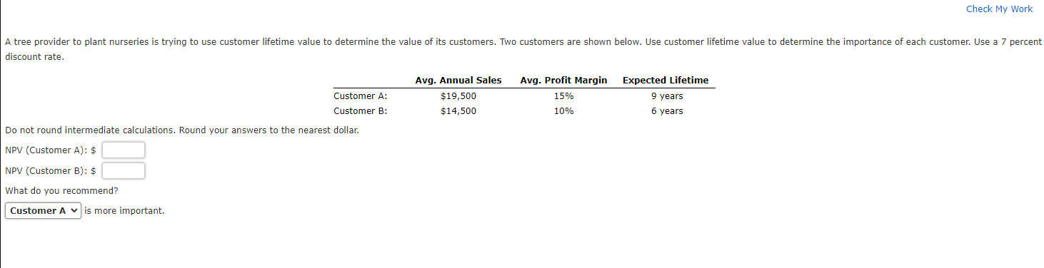  discount rate. Do not round intermediate calculations. Round your answers to