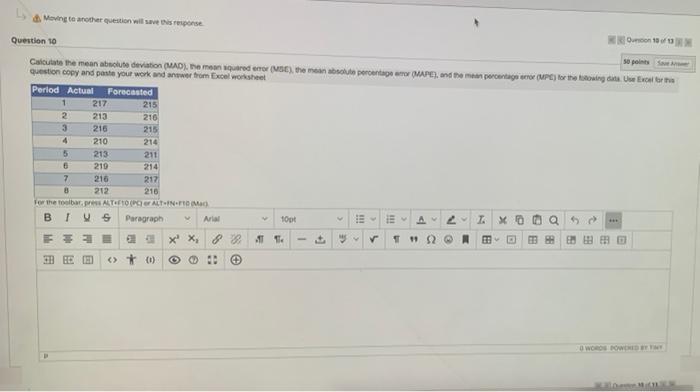  213 Moving to another question will save is response Question 10
