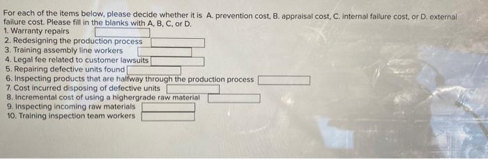  For each of the items below, please decide whether it is
