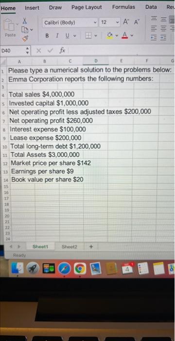  1 Please type a numerical solution to the problems below: 2