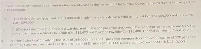  Before preparing financial statements for the current year, the chief accountant