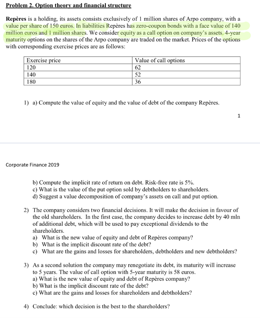  roblem 2. Option theory and financial structure Repres is a holding,
