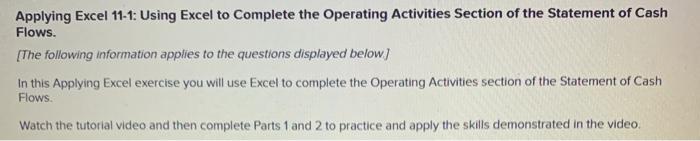  Applying Excel 11-1: Using Excel to Complete the Operating Activities Section