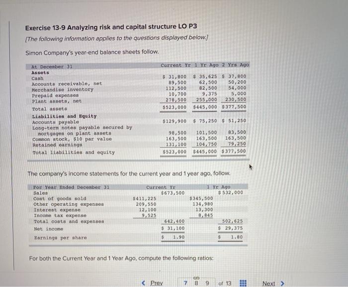  Exercise 13-9 Analyzing risk and capital structure LO P3 The following
