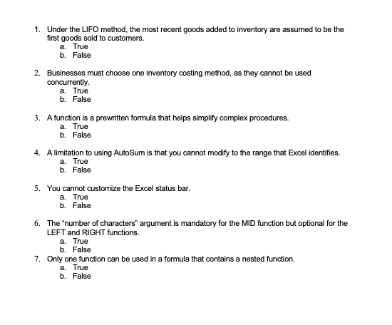1. Under the LIFO method, the most recent goods added to