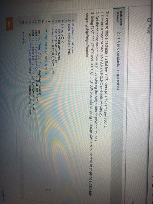  introduction for computing c++ O False CHALLENGE ACTIVITY 2011 2.9.1: Using
