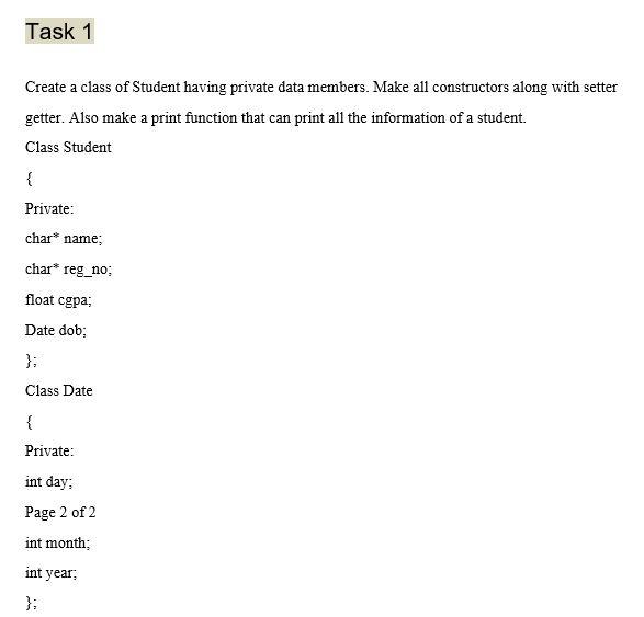  kindly write code in C++.... Task 1 Create a class of