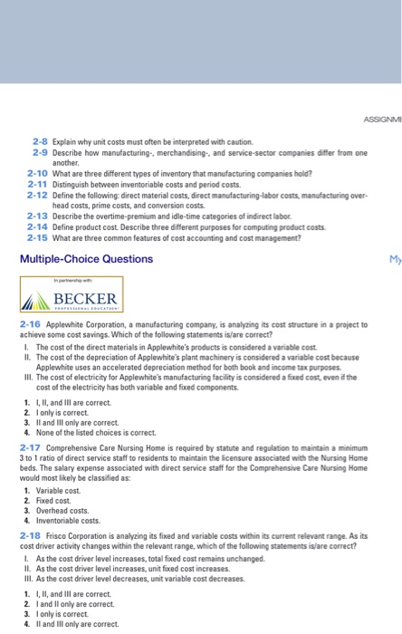  ASSIGNME 2-8 Explain why unit costs must often be interpreted with