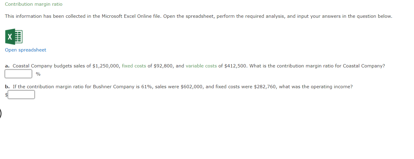  Contribution margin ratio This information has been collected in the Microsoft