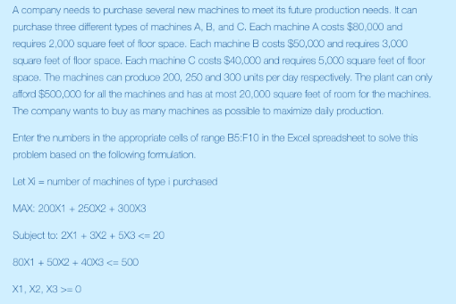 Please use excel to find the optimal solution. Please use as