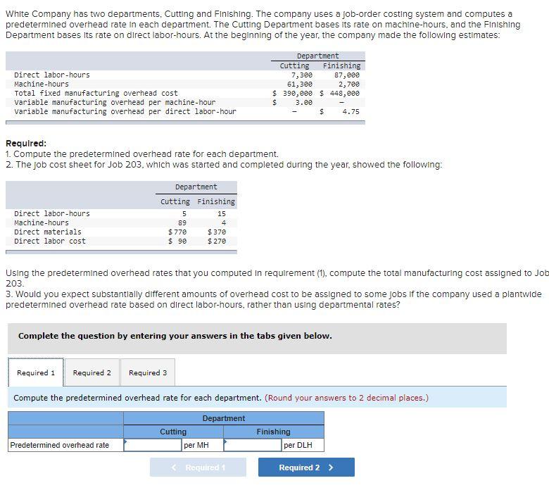 2. Using the predetermined overhead rates that you computed in requirement