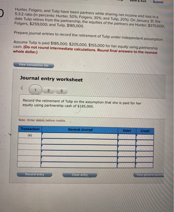  Submit Hunter, Folgers, and Tulip have been partners while sharing net
