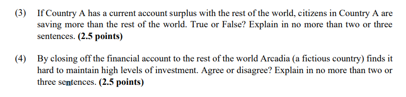 (3) If Country A has a current account surplus with the