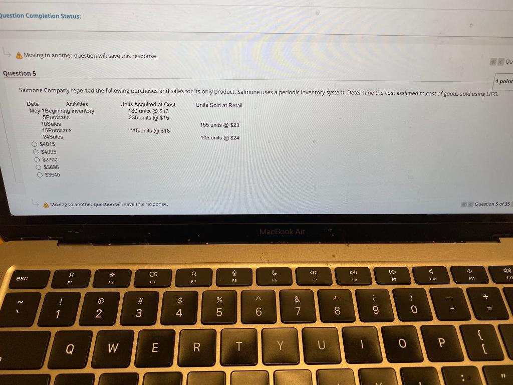  Question Completion Status: Moving to another question will save this response.