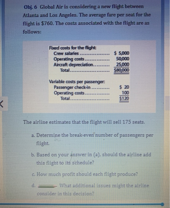  Obj. 6 Global Air is considering a new flight between Atlanta