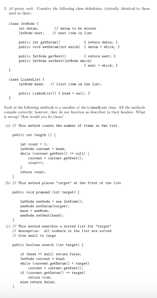 please answer 3 a,b,c 3. 10 points each. Consider the following class